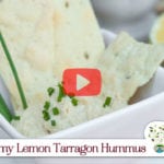 Rich, creamy lemon tarragon hummus from Laura Bushey of kitchenoflife.com